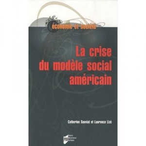Crise Du Modele Social Americain - Catherine Sauviat , Laurence Lize