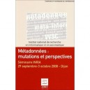 Metadonnees Mutations Et Perspectives Seminaire Inria Dijon 29 Septembre 3 Octobre 2008 Coll Science - Calderan