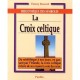 La Croix Celtique - Thierry Bouzard