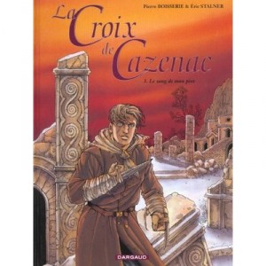 Cross Cazenac T.3, The blood of my father - Eric Stalner, Pierre Boisserie