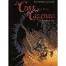 La Croix De Cazenac T.8 , La Mort Du Tigre - Eric Stalner , Pierre Boisserie
