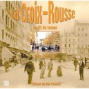 La Croix-rousse Au Fil Du Temps - Luc Robert