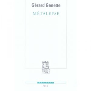 Metalepse , De La Figure A La Fiction - Gerard Genette