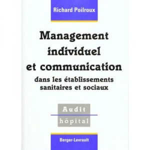 Management Individuel Dans Les Etablissements De Sante - R Poilroux