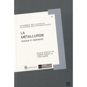 Metallurgie , Science Et Ingenierie - Collectif