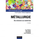 Metallurgie , Du Minerai Au Materiau , Cours Et Exercices Corriges , 2e Edition - Jean Philibert