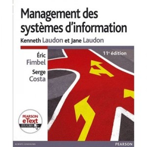 Management Des Systemes D'information 11e + Etext - Laudon Laudon