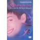 Metamedecine , Les Outils Therapeutiques - Claudia Rainville