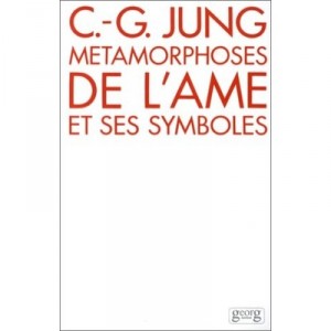 Metamorphorses De L'ame Et Ses Symboles - Carl-gustav Jung