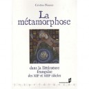 La Metamorphose Dans La Litterature Medievale Des Xii Et Xiii Siecles - Cristina Noacco