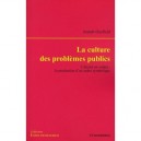 La Culture Des Problemes Publics , L'alccol Au Volant : La Production D'un Ordre Symbolique - Joseph Gusfield