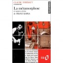 La Metamorphose De Franz Kafka - Claude Thiebaut