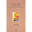 La Culture En Action , De Vilar A Lang , Le Sens Perdu - Jean Caune