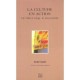 La Culture En Action , De Vilar A Lang , Le Sens Perdu - Jean Caune