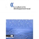 La Culture Et Le Developpement Local - Collectif
