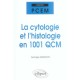 La Cytologie Et L'histologie En 1001 Qcm - Georges Grignon