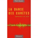 La Danse Des Curetes , Chroniques Du Coeur - Pierre Squara