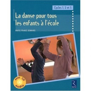 Dance for All children in school, Cycles 1, 2 and 3 - Marie-France Bonnard