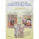 A La Decouverte Des Mathematiques Des Pharaons, Des Mayas Et De L'inde Ancienne - Catherine Morice-singh , Michel Rousselet