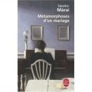 Metamorphoses D'un Mariage - Sandor Marai
