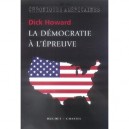 Chroniques Americaines , La Democratie A L'epreuve - Dick Howard