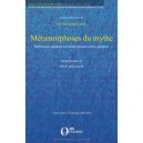 Metamorphoses Du Mythe , Reecritures Anciennes Et Modernes Des Mythes Antiques - Peter Schnyder