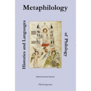 Metaphilology Histories And Languages Of Philology - Collectif