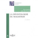 Deontologie Du Magistrat (2e Edition) - Julie Joly-hurard , Guy Canivet