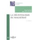 Deontologie Du Magistrat (2e Edition) - Julie Joly-hurard , Guy Canivet