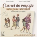Carnet De Voyage Intergenerationnel - Carole Gadet ,sorin