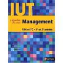 Management , L'essentiel Du Cours , Iut Gea Et Tc , 1ere Et 2eme Annees (edition 2009) - Collectif