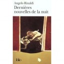 Dernieres Nouvelles De La Nuit - Angelo Rinaldi