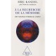 A La Recherche De La Memoire , Une Nouvelle Theorie De L'esprit - Eric Kandel