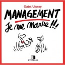 Management , Je Me Marre !!! - Gabs , Jissey