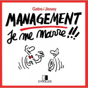 Management , Je Me Marre !!! - Gabs , Jissey