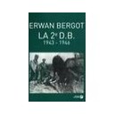 La Deuxieme D.b. , 1943-1946 - Erwan Bergot