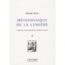 Metaphysiques De La Lumiere - Marsile Ficin