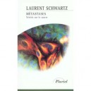 Metastases , Verites Sur Le Cancer - Laurent Schwartz