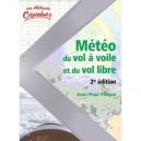 Meteo Du Vol A Voile Et Du Vol Libre (2e Edition) - Jean-paul Fieque