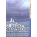 Meteo Et Strategie , Croisiere Et Course Au Large - Jean-yves Bernot