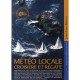 Meteo Locale , Croisiere Et Regate - Jean-yves Bernot