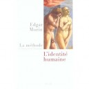 Methode 5 , L'identite Humaine - Edgar Morin