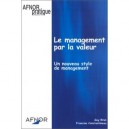 Le Management Par La Valeur , Un Nouveau Style De Management - Guy Brun , Francine Constantineau