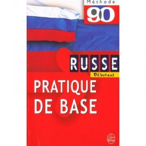 Methode 90 , Russe Pratique De Base - M-f Borzic , J Becourt