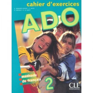 Methode Ado Niveau 2 Exercices - Annie Monnerie-goarin