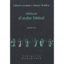 Methode D'arabe Litteral T.1 - Gerard Lecomte , Ameur Ghedira