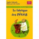La Fabrique Des Reves - Cecile Gambini , Sophie Schwartz
