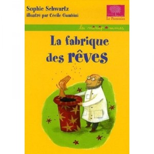 La Fabrique Des Reves - Cecile Gambini , Sophie Schwartz