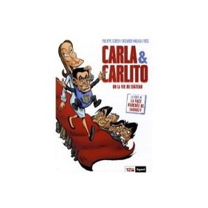 Carla Carlito or the life of Chateau - Philippe Cohen, Richard Malka, Riss