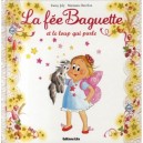 La Fee Baguette Et Le Loup Qui Parle - Marianne Barcilon , Fanny Joly